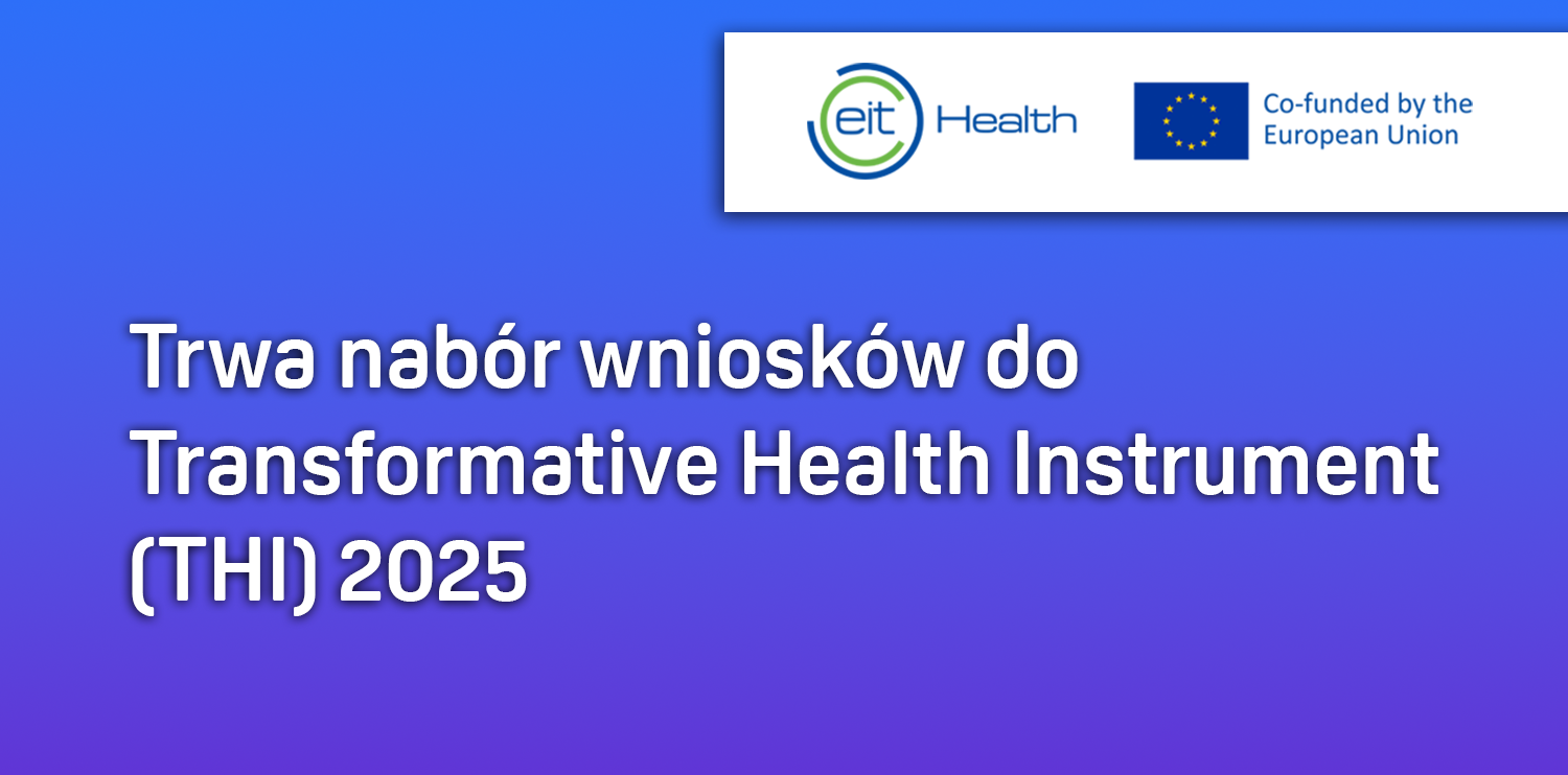 Trwa nabór wniosków do Transformative Health Instrument (THI) 2025